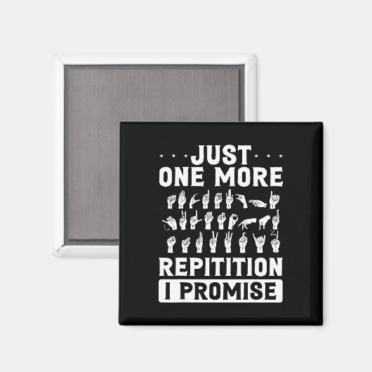 Aimant Juste Une Répétition De Plus Je Promets Conception (Recto/Verso)