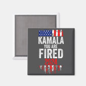 Aimant Kamala You're Fired Funny Anti Kamala Harris Elect (Recto/Verso)