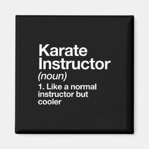 Aimant Karate Instructeur Définition Funny Martial Arts T