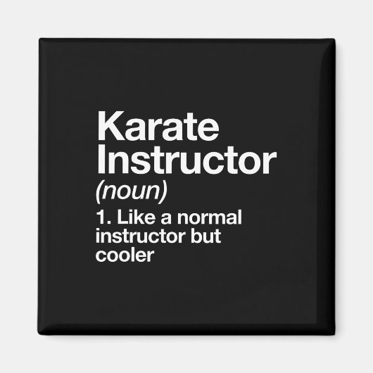 Aimant Karate Instructeur Définition Funny Martial Arts T (Devant)