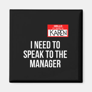 Aimant Karen Costume Halloween Puis-Je Parler Au Gestionn