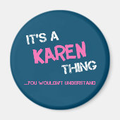 Aimant Karen, tu ne comprendrais pas le nom (Devant)