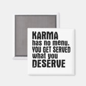 Aimant Karma N'A Pas De Menu Que L'On Vous Sert Ce Que Vo (Recto/Verso)
