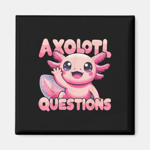 Aimant Kawaii I Axolotl Questions Drôle Axolotl