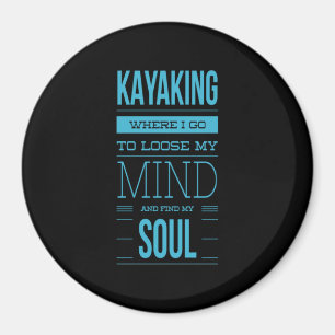Aimant Kayak Où Je Vais Perdre L'Esprit