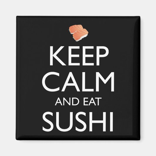 Aimant Keep Calm And Eat Sushi (Devant)