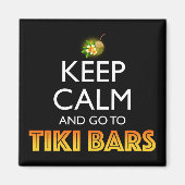 Aimant Keep Calm And Go To Tiki Bars (Devant)