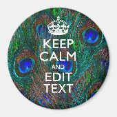 Aimant Keep Calm and Have Your Text on Peacock Feathers (Devant)