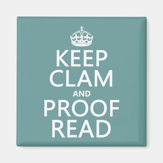 Aimant Keep Calm and Proofread (clam) (any color) (Devant)