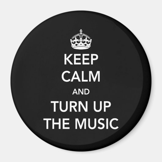 Aimant Keep Calm and Turn Up the Music (Devant)