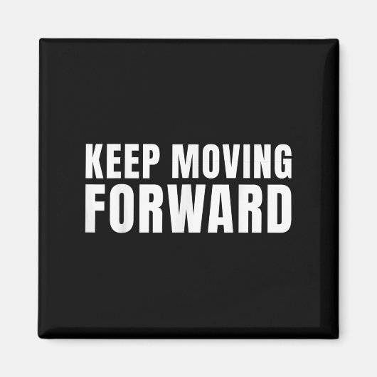 Aimant Keep Moving Forward (Devant)