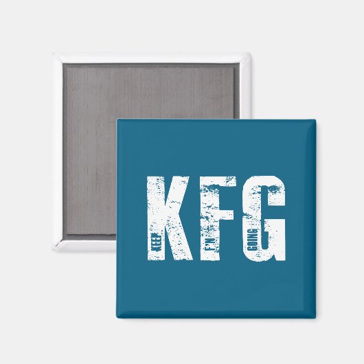 Aimant Kfg Keep F'n Going Military Style  (Recto/Verso)