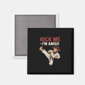 Aimant Kick Me Im Amish Karate Spin Kick Graphic (Recto/Verso)