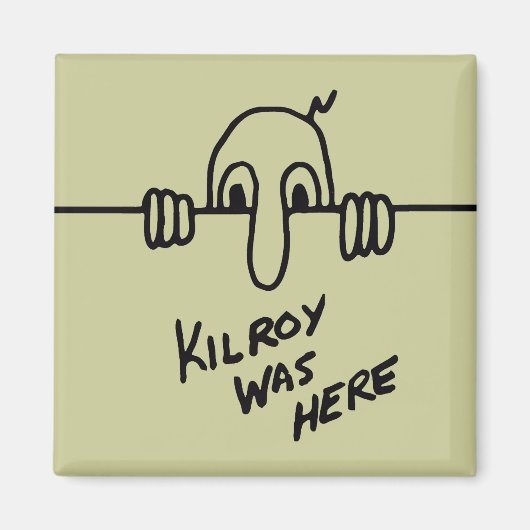 Aimant Kilroy Était Là. (Devant)