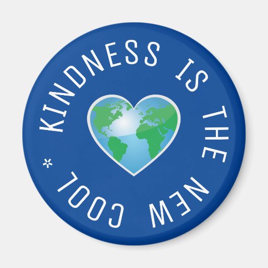 Aimant Kindness est le nouveau cool citation globe (Devant)