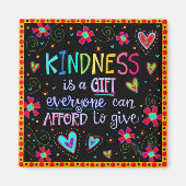 Aimant Kindness est un cadeau Citation Inspirationnelle t (Devant)