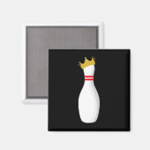 Aimant King Bowling Pin Drôle Grèves Graphiques Et Déchet (Recto/Verso)