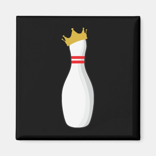 Aimant King Bowling Pin Drôle Grèves Graphiques Et Déchet (Devant)