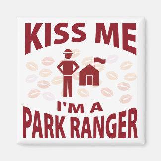 Aimant Kiss Me I'm A Park Ranger