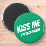 Aimant Kiss Me Je suis Vacciné Moderne Mignonne Citation<br><div class="desc">"Kiss Me I'm Vaccination" en typographie sans serif moderne,  mignonne et simple</div>