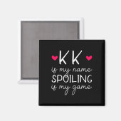 Aimant Kk Est Mon Nom Spoiling Est Mon Jeu Drôle (Recto/Verso)