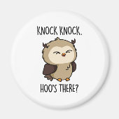 Aimant Knock Hoos There Funny Owl Pun (Devant)