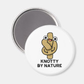 Aimant Knotty By Nature Funny Knot Pun (Recto/Verso)