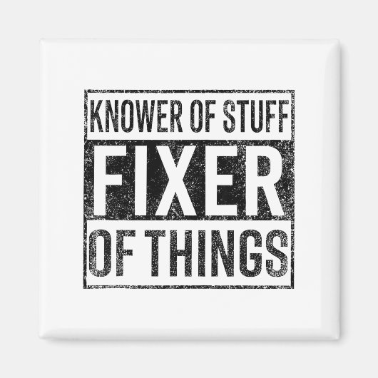 Aimant Knower Of Stuff Fixer Of Things Handyman Dad Fathe (Devant)