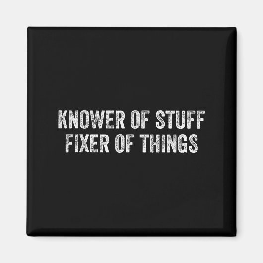 Aimant Knower Of Stuff Fixer Of Things Men Dad Funny Mech (Devant)