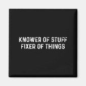 Aimant Knower Of Stuff Fixer Of Things Men Dad Funny Mech (Devant)