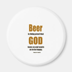 Aimant La bière est la preuve vivante ...