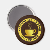 AIMANT LA CAFFÉINE N'EST PAS UNE DROGUE, C'EST UNE VITAMI (Recto/Verso)
