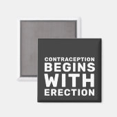 Aimant La contraception commence par l'érection Droits de (Recto/Verso)