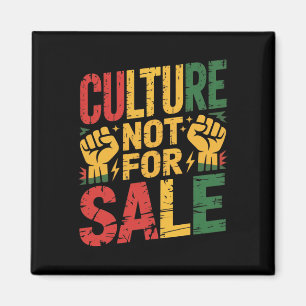Aimant La culture n'est pas à vendre Fierté noire Mois de