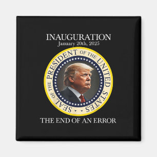 Aimant La fin d'une erreur 20 janvier 2025 Trump Inaugura