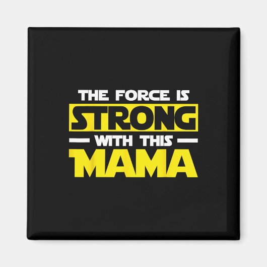 Aimant La Force Est Forte Avec Ma Maman (Devant)