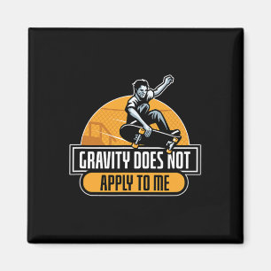 Aimant La gravité ne s'applique pas à moi skateboard cool