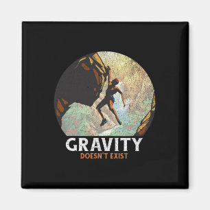 Aimant La gravité n'existe pas Escalade Grimpeur Randonné