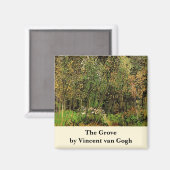 Aimant La Grove par Vincent van Gogh (Recto/Verso)