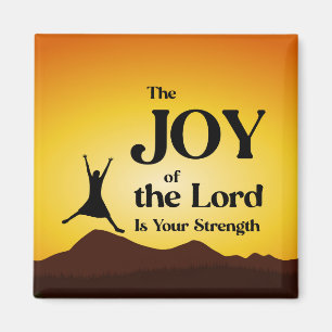 Aimant La Joie du Seigneur est Votre Force