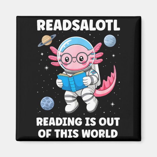 Aimant La lecture de Readsalotl est hors de ce monde (Devant)