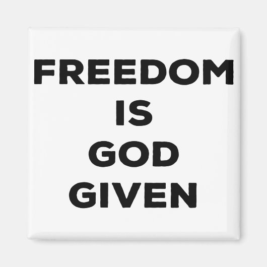 Aimant La liberté est donnée par Dieu (Devant)