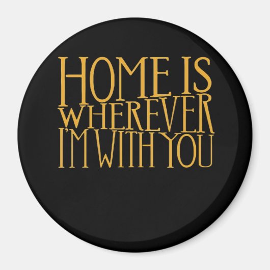 Aimant La maison est où je suis avec vous Maison Inspirée (Devant)