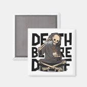 Aimant La Mort Avant le Décaféiné (Recto/Verso)