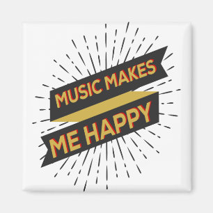 Aimant La musique me rend heureux