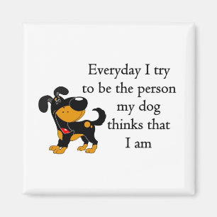 Aimant La personne mon chien pense que je suis