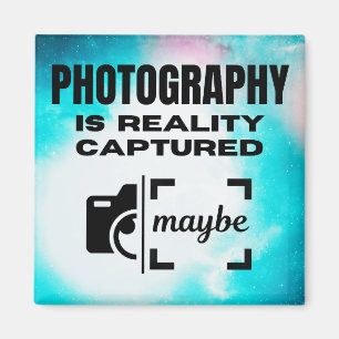 Aimant La photographie est la réalité capturée - Peut-êtr