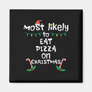 Aimant La plupart aiment manger Pizza Noël Noël Noël Noël