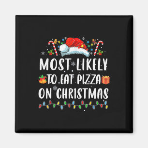 Aimant La plupart aiment manger Pizza Noël Noël Noël Noël