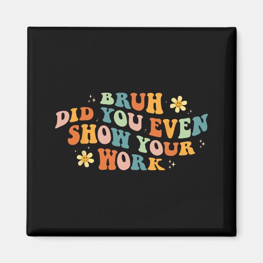 Aimant La Professeur De Maths Shirt Bruh Avez-Vous Même M (Devant)